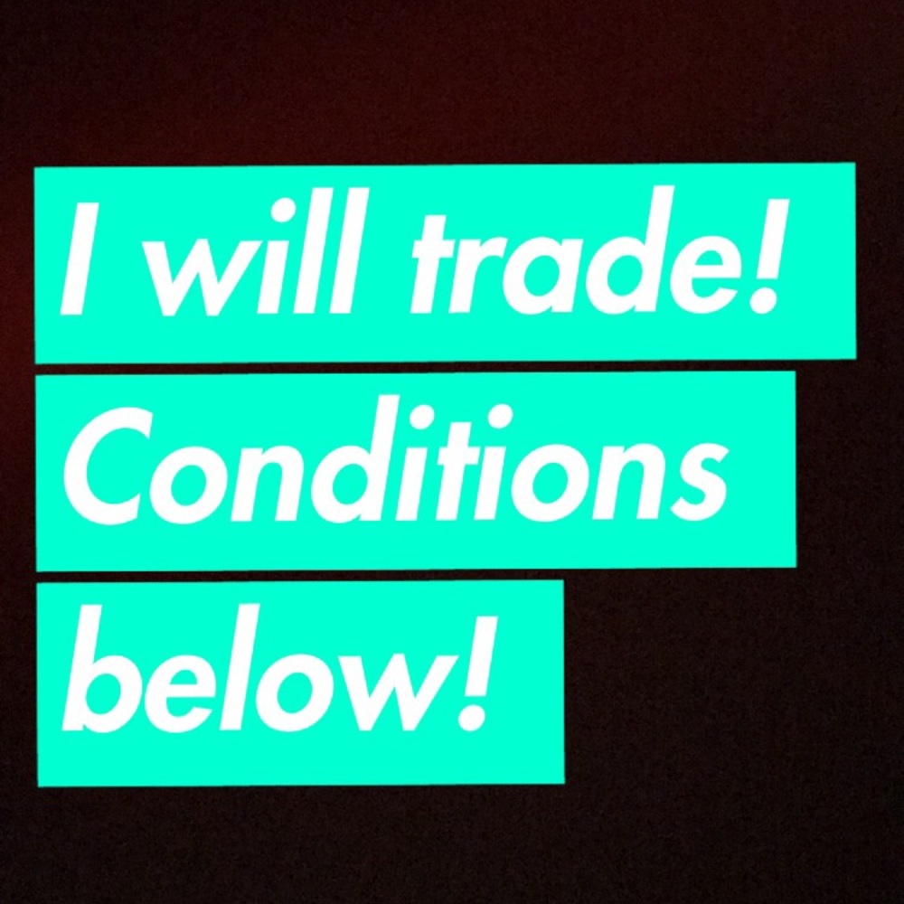 I’m willing to make trades! 😍